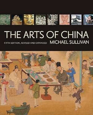 Seller image for The Arts of China, 5th Revised & enlarged Edition for sale by ZBK Books
