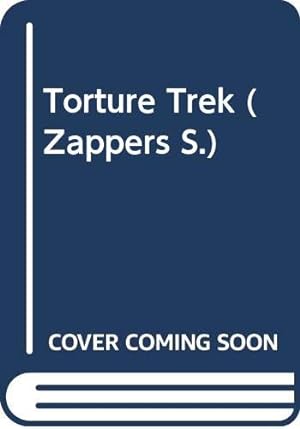 Bild des Verkufers fr Torture Trek (Zappers S.) zum Verkauf von WeBuyBooks 2