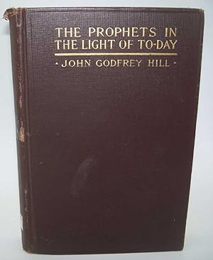 Seller image for The Prophets in the Light of Today for sale by Easy Chair Books