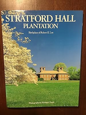 Seller image for Stratford Hall Plantation: Birthplace of Robert E. Lee for sale by Shadetree Rare Books