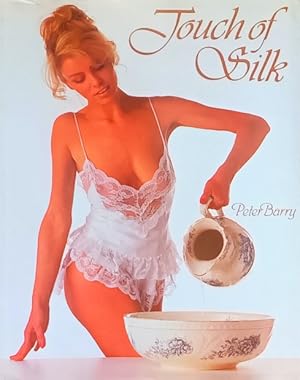 Seller image for Touch of Silk for sale by LEFT COAST BOOKS