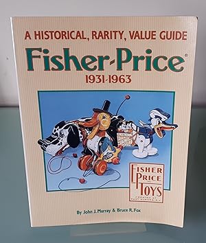 Bild des Verkufers fr Fisher-Price, 1931-63: A Historical, Rarity, Value Guide zum Verkauf von Dandy Lion Editions