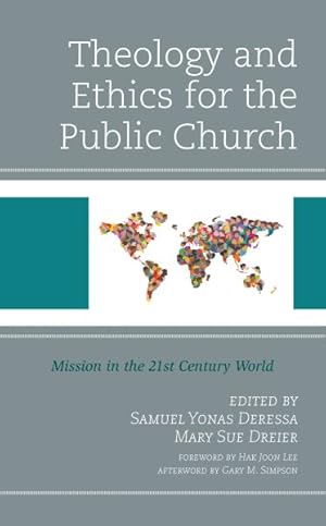 Immagine del venditore per Theology and Ethics for the Public Church : Mission in the 21st Century World venduto da GreatBookPricesUK