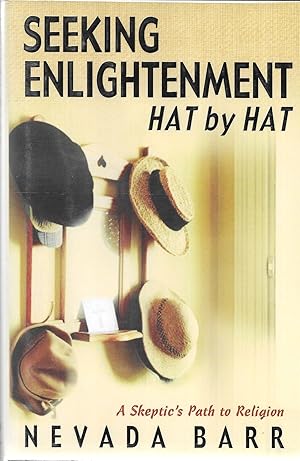 Seeking Enlightenment Hat by Hat: A Skeptic's Path to Religion (Signed)