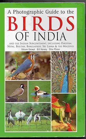 Image du vendeur pour A Photographic Guide to the Birds of India and the India Subcontinent, including Pakistan, Nepal, Bhutan, Bangladesh, Sri Lanka & the Maldives mis en vente par Joy Norfolk, Deez Books