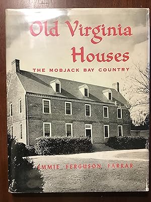 Imagen del vendedor de Old Virginia Houses: The Mobjack Bay Country a la venta por Shadetree Rare Books