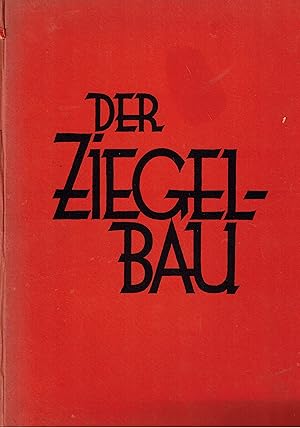 Bild des Verkufers fr Der Ziegelbau (Architektur der Gegenwart Band IV) zum Verkauf von Paderbuch e.Kfm. Inh. Ralf R. Eichmann