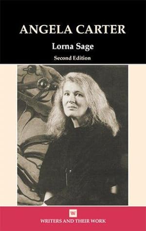 Seller image for Angela Carter (2nd edition) (Writers & Their Work) (Writers & Their Work) (Writers and Their Work) for sale by WeBuyBooks