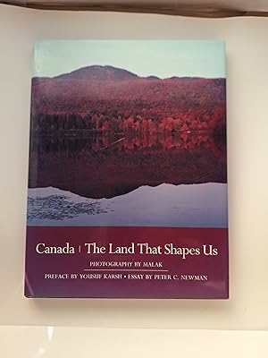 Bild des Verkufers fr Canada: The Land That Shapes Us (signed by Malak) zum Verkauf von Lindenlea Books