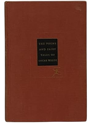 Seller image for The Poems and Fairy Tales of Oscar Wilde (The Modern Library of the World's Best Books, ML 84) for sale by Yesterday's Muse, ABAA, ILAB, IOBA