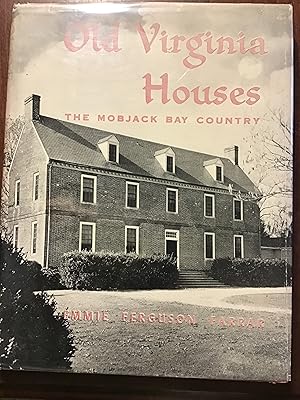 Old Virginia Houses: The Mobjack Bay Country