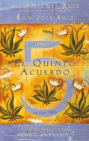 Image du vendeur pour El Quinto Acuerdo: Una Gua Prctica Para La Maestra Personal (Spanish Edition) mis en vente par Von Kickblanc