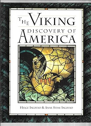 THE VIKING DISCOVERY OF AMERICA. The Excavation Of A Norse Settlement In L'Anse Aux Meadows, Newf...
