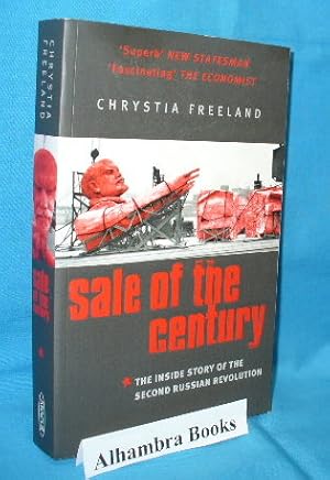 Bild des Verkufers fr Sale of the Century : The Inside Story of the Second Russian Revolution zum Verkauf von Alhambra Books