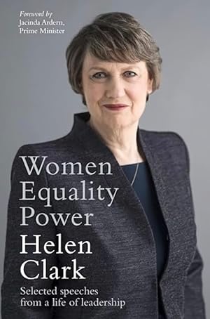 Women, Equality, Power: Selected Speeches from a Life of Leadership