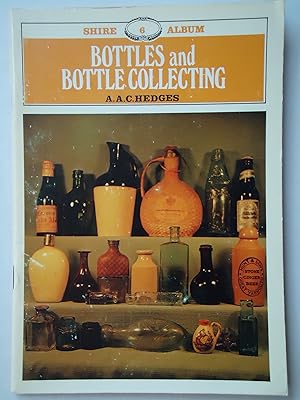 Seller image for BOTTLES AND BOTTLE COLLECTING for sale by GfB, the Colchester Bookshop