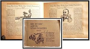 Seller image for Day by Day with the Utah Pioneers 1847: a chronological record of the trek across the plains ; a revision of the account published April 6, 1897 to July 24, 1897 in the Salt Lake Tribune [Mormons, LDS] for sale by Blind-Horse-Books (ABAA- FABA)