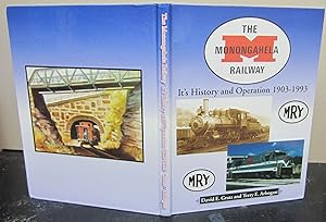 Bild des Verkufers fr The Monongahela Railway; It's History and Operation 1903-1993 zum Verkauf von Midway Book Store (ABAA)
