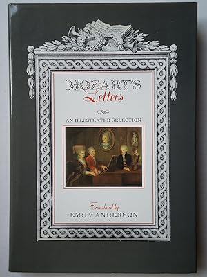 Imagen del vendedor de MOZART'S LETTERS. An Illustrated Selection a la venta por GfB, the Colchester Bookshop