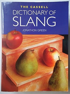 Imagen del vendedor de THE CASSELL DICTIONARY OF SLANG a la venta por GfB, the Colchester Bookshop