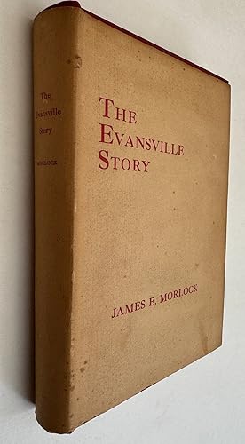 The Evansville Story: A Cultural Interpretation