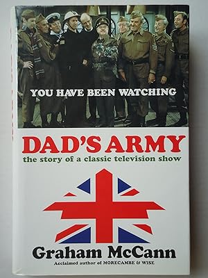 Bild des Verkufers fr DAD'S ARMY. The Story of a Classic Television Show zum Verkauf von GfB, the Colchester Bookshop
