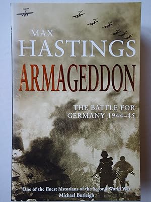 Seller image for ARMAGEDDON. The Battle for Germany 1944-45 for sale by GfB, the Colchester Bookshop