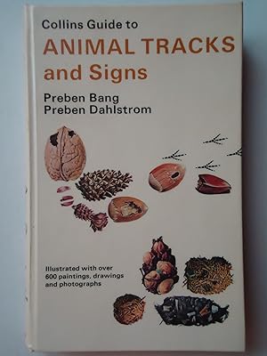 Imagen del vendedor de COLLINS GUIDE TO ANIMAL TRACKS AND SIGNS. The Tracks and Signs of British and European Mammals and Birds a la venta por GfB, the Colchester Bookshop