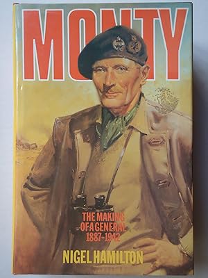 Imagen del vendedor de MONTY. The Making of a General 1887-1942 a la venta por GfB, the Colchester Bookshop