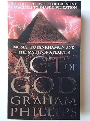Seller image for ACT OF GOD. Tutankhamun, Moses & the Myth of Atlantis for sale by GfB, the Colchester Bookshop