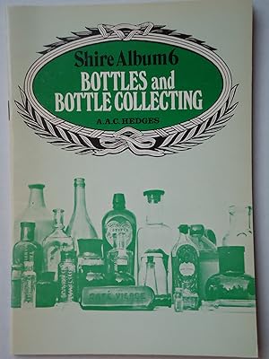 Seller image for BOTTLES AND BOTTLE COLLECTING for sale by GfB, the Colchester Bookshop