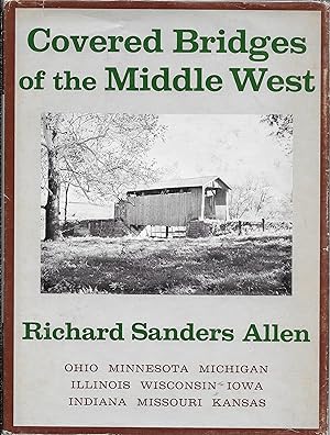 Seller image for Covered Bridges Of The Middle West for sale by Charing Cross Road Booksellers