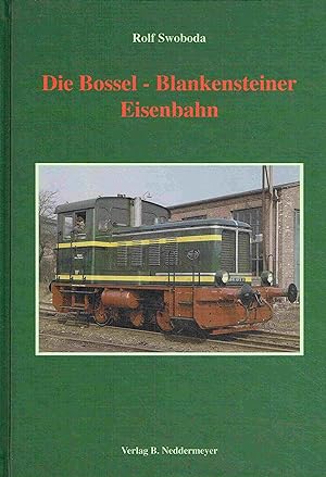 Bild des Verkufers fr Die Bossel-Blankensteiner Eisenbahn. zum Verkauf von Antiquariat Bernhardt