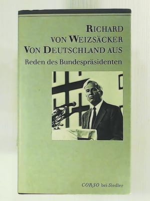 Imagen del vendedor de Von Deutschland aus : Reden des Bundesprsidenten a la venta por Leserstrahl  (Preise inkl. MwSt.)