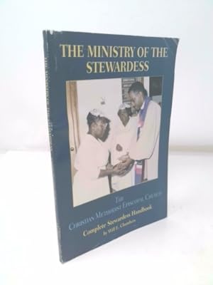 Bild des Verkufers fr The ministry of the stewardess: The Christian Methodist Episcopal Church complete stewardess handbook zum Verkauf von ThriftBooksVintage