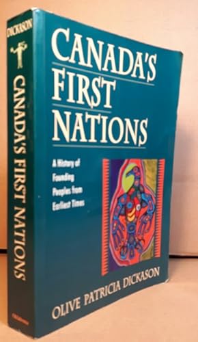 Canada's First Nations: A History of Founding Peoples from Earliest Times -(The Civilization of t...