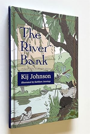 The River Bank A Sequel to Kenneth Grahame's the Wind in the Willows