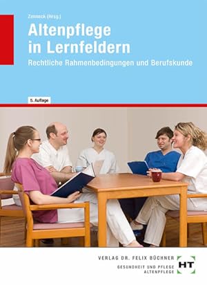 Bild des Verkufers fr Altenpflege in Lernfeldern: Rechtliche Rahmenbedingungen und Berufskunde zum Verkauf von Express-Buchversand