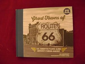 Seller image for Ghost Towns of Route 66. With map. The Forgotten Places Along America's Famous Highway. for sale by BookMine