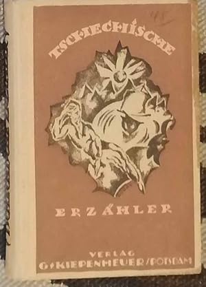 Tschechische Erzähler. - Mit Beiträgen von Frant. Langer, F.X. Salda, Josef und karel Capek, Otak...