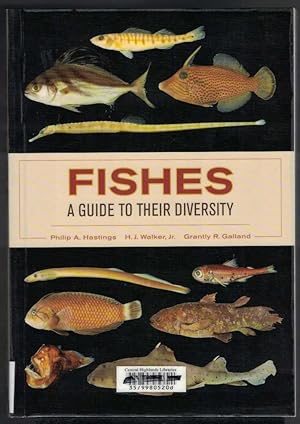 Seller image for FISHES A Guide to Their Diversity for sale by M. & A. Simper Bookbinders & Booksellers