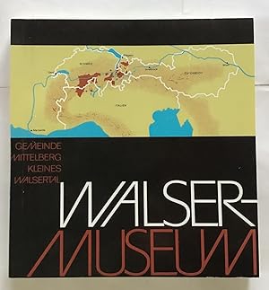 Walser-Museum, Gemeinde Mittelberg, Kleines Walsertal : Führer durch die Schausammlung.