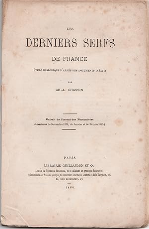 Bild des Verkufers fr Les derniers serfs de France. Etude historique d'aprs des documents indits. Extrait du Journal des conomistes, novembre-fvrier 1880 zum Verkauf von Librairie Franoise Causse