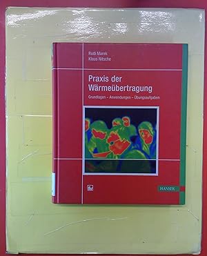 Bild des Verkufers fr Praxis der Wrmebertragung - Grundlagen / Anwendungen / bungsaufgaben zum Verkauf von biblion2