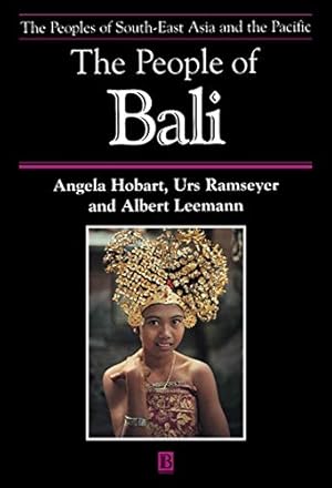 Imagen del vendedor de The People of Bali (The Peoples of South-East Asia and the Pacific) a la venta por WeBuyBooks