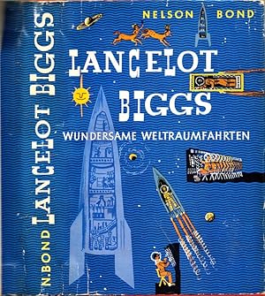 Lancelot Biggs` wundersame Weltraumfahrten. Utopischer Roman