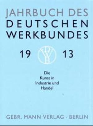 Seller image for Jahrbuch des deutschen Werkbundes 1913 for sale by Studibuch