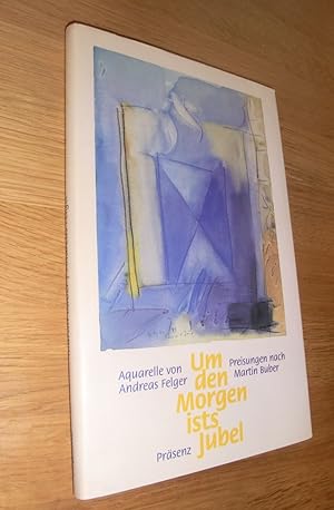 Imagen del vendedor de Um den Morgen ists Jubel: Preisungen a la venta por Dipl.-Inform. Gerd Suelmann