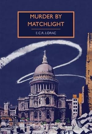 Seller image for Murder by Matchlight (British Library Crime Classics) for sale by WeBuyBooks