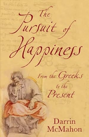Bild des Verkufers fr The Pursuit of Happiness: A History from the Greeks to the Present zum Verkauf von WeBuyBooks
